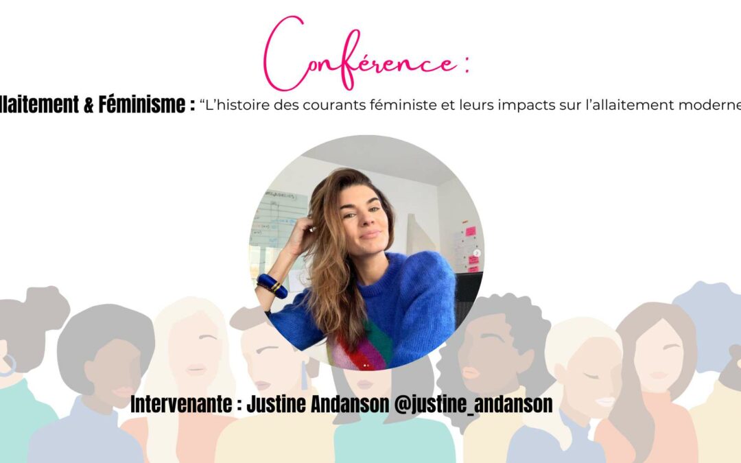 Conférence : Allaitement & Féminisme : “L’histoire des courants féministe et leurs impacts sur l’allaitement moderne”[L][L]