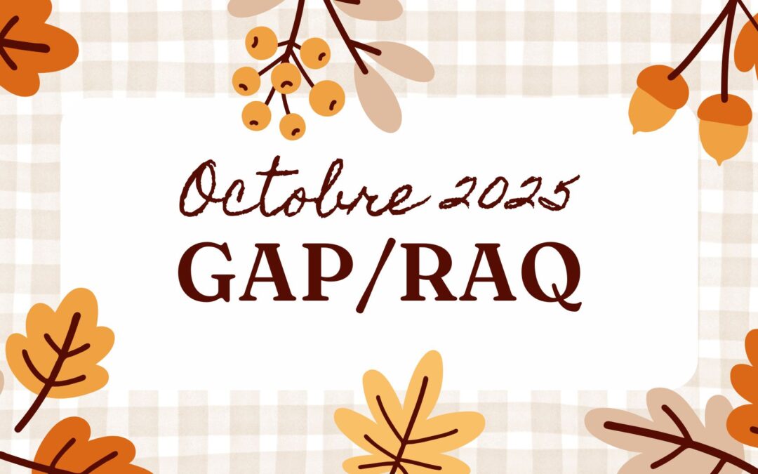 GAP / RAQ : Octobre 2025