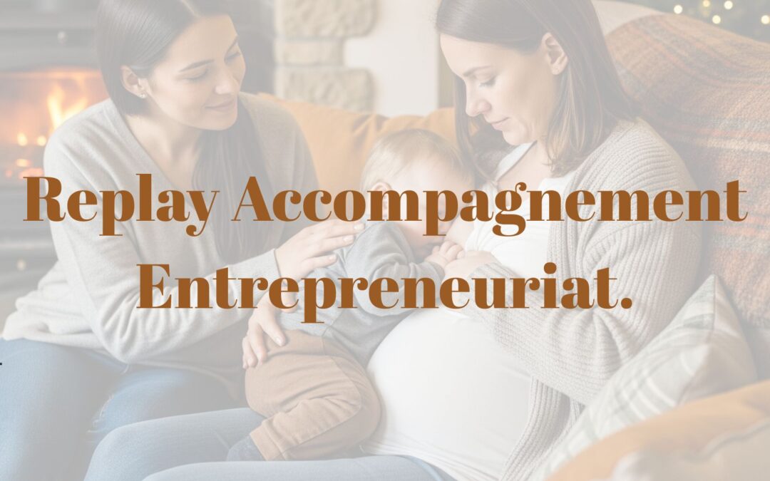 Replay, accompagnement, entrepreneuriat